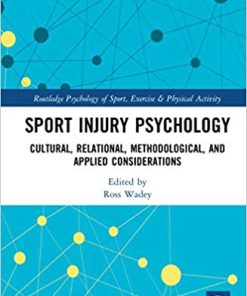 Sport Injury Psychology: Cultural, Relational, Methodological, and Applied Considerations (PDF)