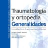 Traumatología y ortopedia: Generalidades (PDF)