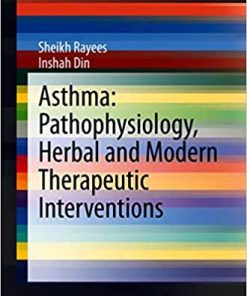 Asthma: Pathophysiology, Herbal and Modern Therapeutic Interventions (PDF)