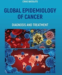 Global Epidemiology of Cancer: Diagnosis and Treatment (PDF)