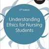 Understanding Ethics for Nursing Students (Transforming Nursing Practice Series) Third Ed 2020 epub+Converted pdf Understanding Ethics for Nursing Students (Transforming Nursing Practice Series) Third Ed 2020 epub+Converted pdf
