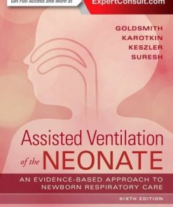 Assisted Ventilation of the Neonate: Evidence-Based Approach to Newborn Respiratory Care, 6th Edition (PDF)