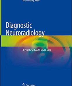 Diagnostic Neuroradiology A Practical Guide and Cases (PDF)