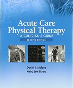 Acute Care Physical Therapy: A Clinician’s Guide Second Edition (PDF)