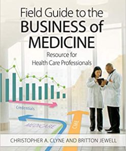 Field Guide to the Business of Medicine: Resource for Health Care Professionals (Epub)