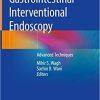 Gastrointestinal Interventional Endoscopy: Advanced Techniques (PDF)