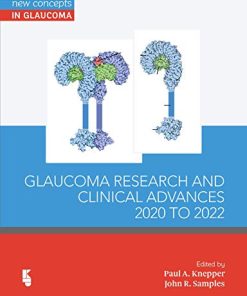 Glaucoma Research and Clinical Advances: 2020 to 2022 (New Concepts in Glaucoma series Book 3) (PDF)