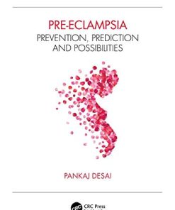 Pre-eclampsia: Prevention, Prediction and Possibilities (PDF)