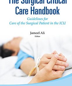 The Surgical Critical Care Handbook: Guidelines for Care of the Surgical Patient in the ICU (PDF)