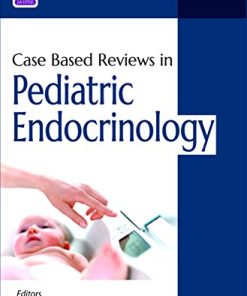 Case Based Reviews in Pediatric Endocrinology (PDF)