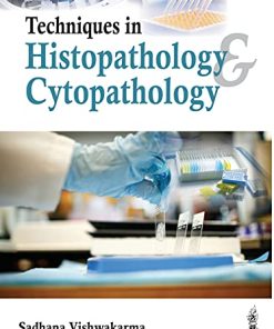 Techniques in Histopathology & Cytopathology: A Guide for Medical Laboratory Technology Students (PDF)