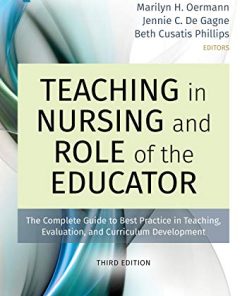 Teaching in Nursing and Role of the Educator, Third Edition: The Complete Guide to Best Practice in Teaching, Evaluation, and Curriculum Development (PDF)