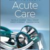 Essential Guide to Acute Care, 3rd Edition (PDF)