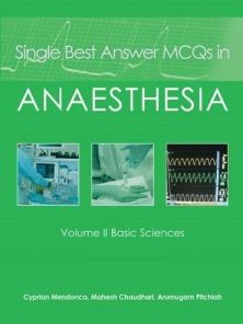 Single Best Answer MCQs in Anaesthesia: Basic Sciences