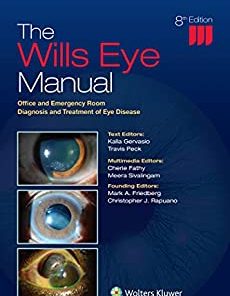 The Wills Eye Manual: Office and Emergency Room Diagnosis and Treatment of Eye Disease, 8th edition (ePub3+Converted PDF)