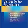 Damage Control Resuscitation: Identification and Treatment of Life-Threatening Hemorrhage (PDF)