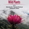 Ethnopharmacology of Wild Plants (PDF)