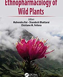 Ethnopharmacology of Wild Plants (PDF)