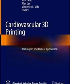 Cardiovascular 3D Printing: Techniques and Clinical Application 1st ed. 2021 Edition (PDF)