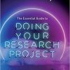 The Essential Guide to Doing Your Research Project, 4th Edition (PDF)