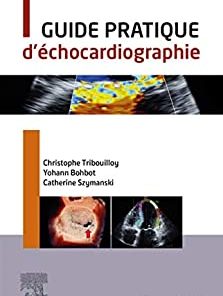 Guide pratique d’échocardiographie: Avec Videos (Cardiologie pratique) (French Edition) (EPUB+Converted PDF+AZW3)