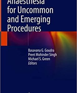 Anaesthesia for Uncommon and Emerging Procedures (PDF)