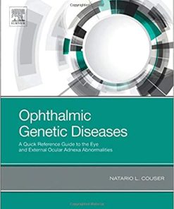 Ophthalmic Genetic Diseases: A Quick Reference Guide to the Eye and External Ocular Adnexa Abnormalities (PDF)