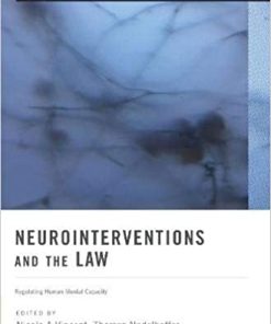 Neurointerventions and the Law: Regulating Human Mental Capacity (PDF)