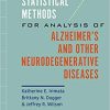 Fundamental Statistical Methods for Analysis of Alzheimer’s and Other Neurodegenerative Diseases (PDF)