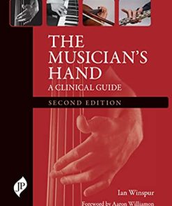 The Musician’s Hand: A Clinical Guide, 2nd Edition (PDF)