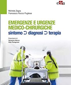 Emergenze e urgenze medico chirurgiche: Sintomi, diagnosi, terapia (Italian Edition) (EPUB+Converted PDF)