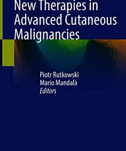New Therapies in Advanced Cutaneous Malignancies (PDF)