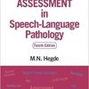 Hegde’s PocketGuide to Assessment in Speech-Language Pathology 4th Edition (PDF)