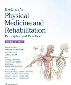 DeLisa’s Physical Medicine and Rehabilitation: Principles and Practice, 6th edition (ePub+Converted PDF)