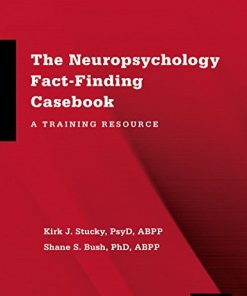 The Neuropsychology Fact-Finding Casebook: A Training Resource (EPUB)