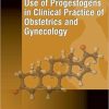 Use of Progestogens in Clinical Practice of Obstetrics and Gynecology (PDF)