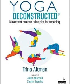 Yoga Deconstructed (Transitioning from rehabilitationo back into the yoga studio) (PDF)