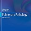 Pulmonary Pathology A Practical Guide (PDF) Pulmonary Pathology A Practical Guide (PDF)