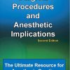 Surgical Procedures and Anesthetic Implications: The Ultimate Resource for Anesthesia Practice, 2nd Ed. (EPUB + MOBI + Converted PDF)