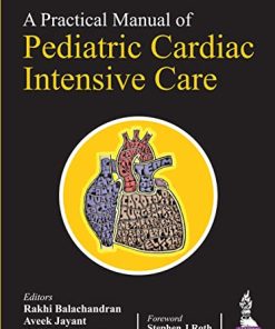 A Practical Manual of Pediatric Cardiac Intensive Care (PDF)