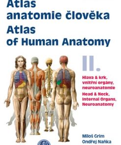 Atlas anatomie člověka II. – Atlas of Human Anatomy II.: Hlava a krk, vnitřní orgány, neuroanatomie – Head and Neck, Internal Organs, Neuronatomy (PDF)
