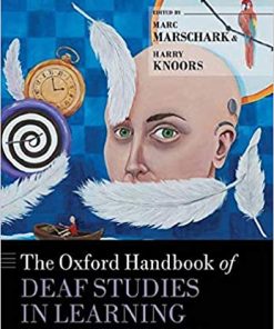 The Oxford Handbook of Deaf Studies in Learning and Cognition (OXFORD LIBRARY OF PSYCHOLOGY SERIES) (PDF)