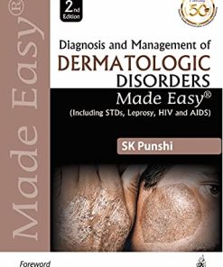 Diagnosis and Management of Dermatologic Disorders Made Easy, 2nd Edition (including STDs, Leprosy, HIV and AIDS) (PDF)