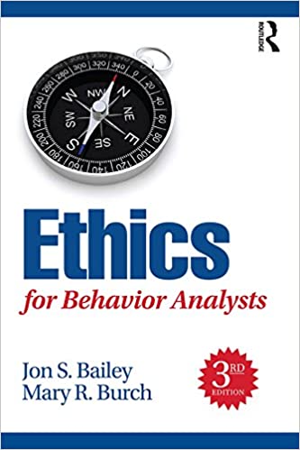 Ethics for Behavior Analysts, 3rd Edition (PDF) Ethics for Behavior Analysts, 3rd Edition (PDF)