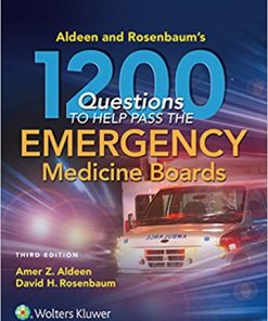 Aldeen and Rosenbaum’s 1200 Questions to Help You Pass the Emergency Medicine Boards, 3rd Edition (EPUB)