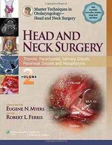 Master Techniques in Otolaryngology – Head and Neck Surgery Volume 2: Thyroid, Parathyroid, Salivary Glands, Paranasal Sinuses and Nasopharynx