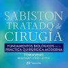 Sabiston Tratado de cirugía: Fundamentos biológicos de la práctica quirúrgica moderna, 20th Edition (Spanish Edition) (Epub+Converted PDF)