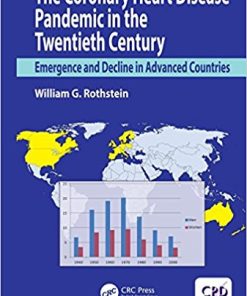 The Coronary Heart Disease Pandemic in the Twentieth Century: Emergence and Decline in Advanced Countries (PDF)