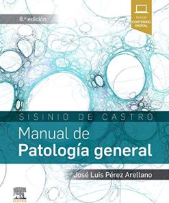 Sisinio de Castro. Manual de Patología general, 8e (PDF)