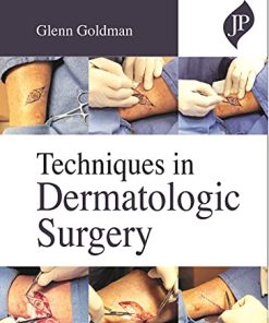 Techniques In Dermatologic Surgery (PDF)